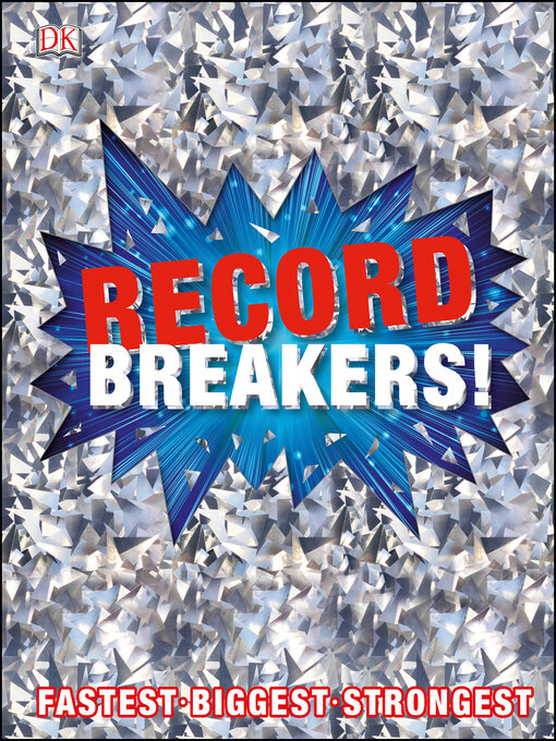 Title details for Record Breakers! by DK - Wait list